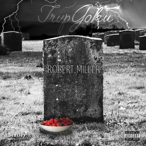 Robert Miller (Explicit)