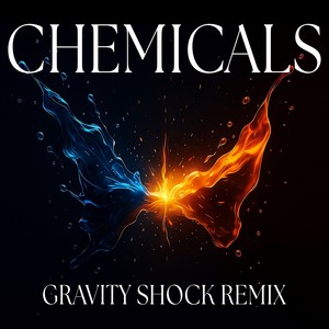 Chemicals (Gravity Shock Remix)