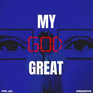 My God Great (Explicit)