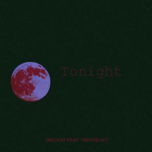 Tonight (feat. TreFoeJay) (Explicit)