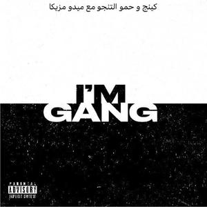 انا العصابة IM GANG (feat. حمو التنجو & ميدو مزيكا)