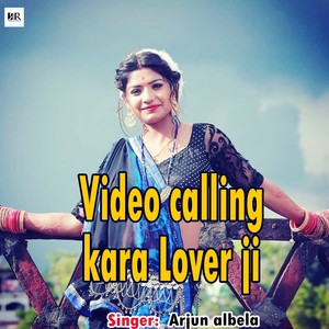 Video Calling Kara Lover Ji