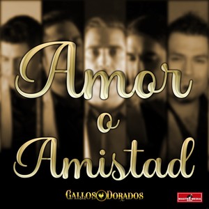 Amor o Amistad