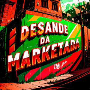 Desande da Marketada (Explicit)