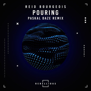 Pouring (Paskal Daze Remix)