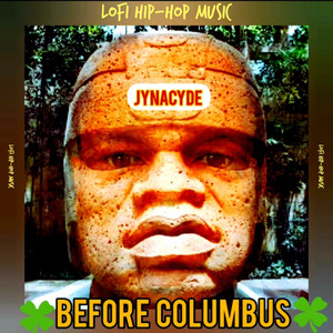 Before Columbus Lofi Hip-Hop Music (Explicit)