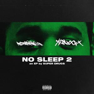 No Sleep 2 (Explicit)