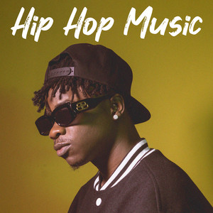 Hip Hop Music (Explicit)