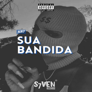 SUA BANDIDA (Explicit)