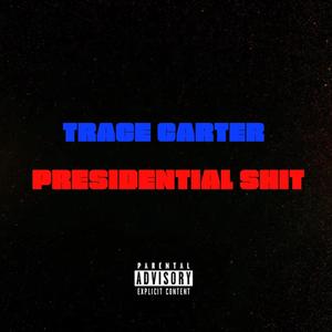 Presidential **** (Explicit)