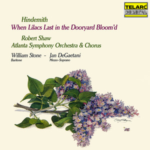 Hindemith: When Lilacs Last in The Dooryard Bloom'd