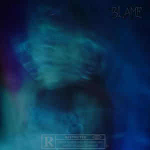 BLAME (feat. Khan) (Explicit)
