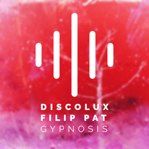 Gypnosys by Discolux & Filip Pat