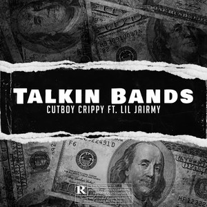 Talkin Bands (feat. Lil Jairmy) (Explicit)