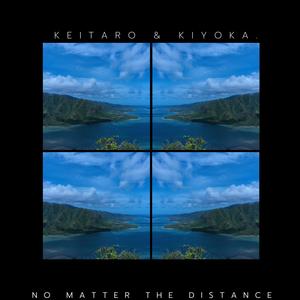 no matter the distance.