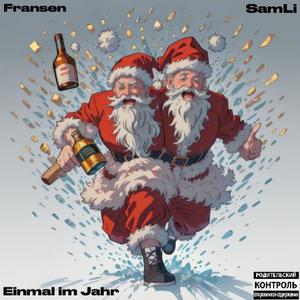 Einmal im Jahr (Explicit)