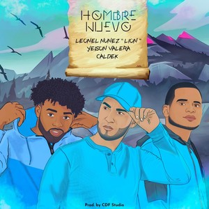 Hombre Nuevo (feat. Caldek & Yeison Valera)