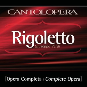 Cantolopera: Rigoletto (Full Vocal Version)