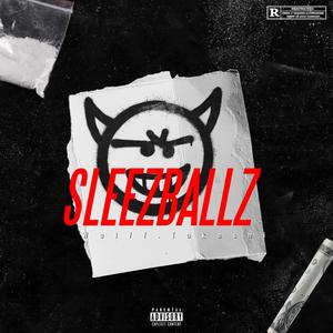 Sleezeballz (Explicit)