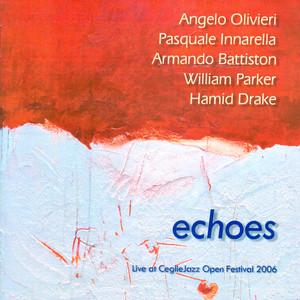 Echoes (Live at Ceglie Jazz Open Festival 2006)