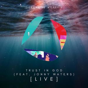 Trust In God (feat. Jonny Waters) [LIVE]