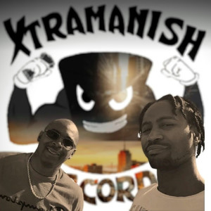 XTRAMANISH (Explicit)