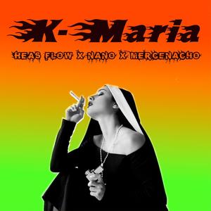 K-Maria (feat. Nanomerce & Mercenacho)