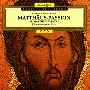 Bach: Famous Chorals From St. Matthew Passion, BWV 244