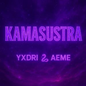 KAMASUSTRA (feat. aeme) (Explicit)