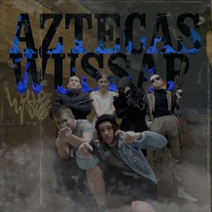 aztecas wussap (prod. $aturat|Explicit)