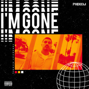 I'm Gone (Explicit)