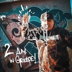 2 AM in Greece (Explicit)