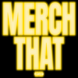 Merch That (Explicit)