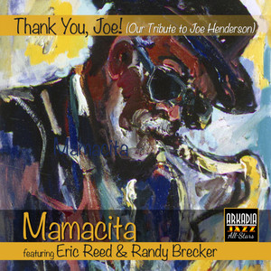 Mamacita(feat. Javon Jackson, Terrell Stafford, Carl Allen & Rodney Whitaker) (Thank You, Joe!)