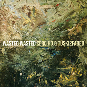 Wasted Wasted (Explicit)