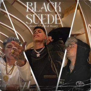 BLACK SUEDE (feat. Waazey & nota) [Explicit]