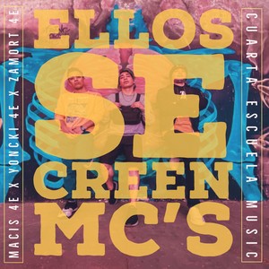 Ellos se creen Mc's (Explicit)