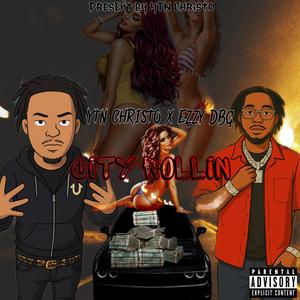 City Rollin (feat. Ezzy DBG) (Explicit)