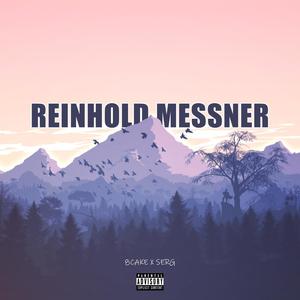 Reinhold Messner (feat. 8cakefactory) [Explicit]