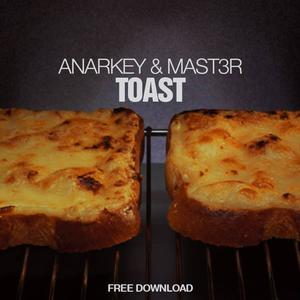 Toast(Feat. MAST3R!)