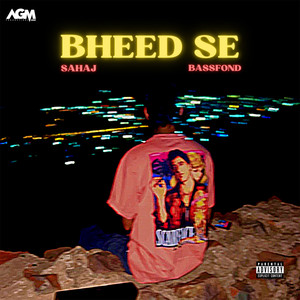 Bheed Se (Explicit)