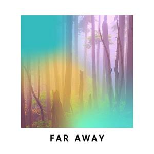 Far Away