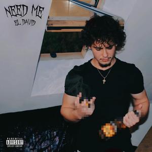 Need Me Freestyle (Explicit)