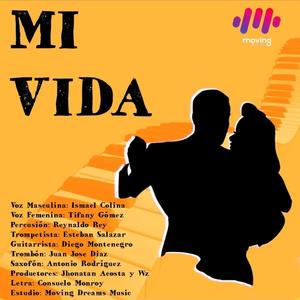 Mi Vida(feat. Tifa Gomez & Ismael Colina)