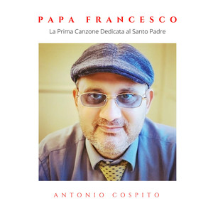 Papa Francesco (La Prima Canzone Dedicata al Santo Padre)