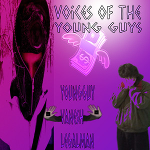 Voices of the Young Guys (Explicit)