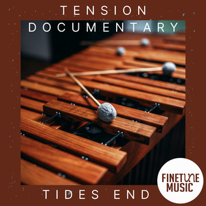 Tension Documentary: Tides End