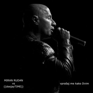 Vprašaj Me Kako Zivim