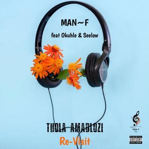 Thola Amadlozi (feat. Okuhle & Seelow)