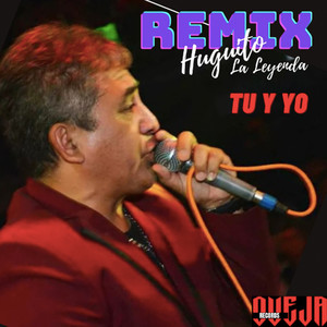 Tú y Yo (Remix)